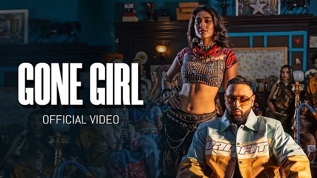 Gone Girl Lyrics In Hindi - Badshah