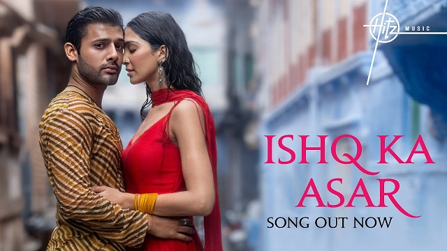 Ishq Ka Asar Lyrics In Hindi - Stebin Ben