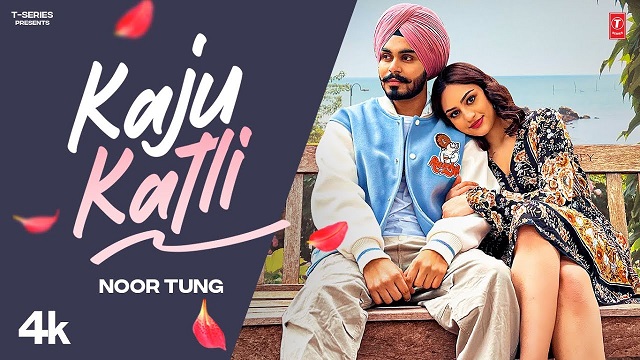 Kaju Katli Lyrics Noor Tung