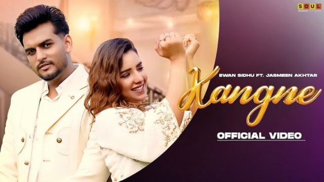 Kangne Lyrics - Ewan Sidhu | Jasmeen Akhtar