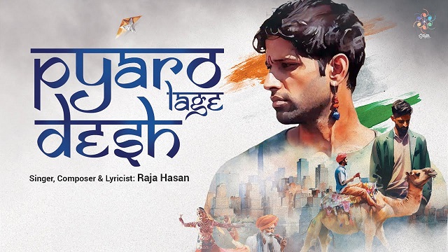 Pyaro Lage Desh Lyrics In Hindi - Raja Hasan