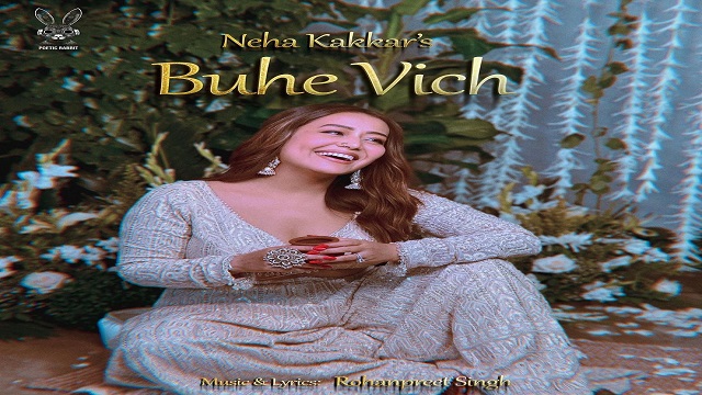 बुहे विच Buhe Vich Lyrics In Hindi - Neha Kakkar