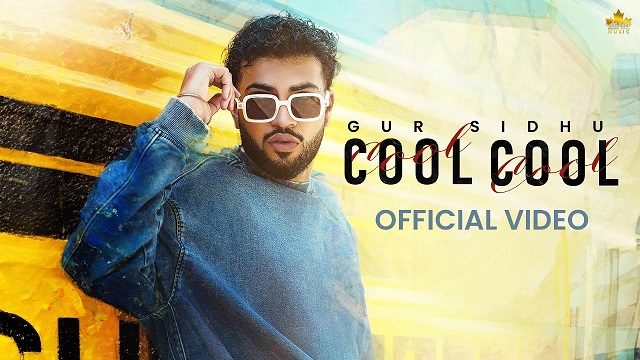 Cool Cool Lyrics - Gur Sidhu