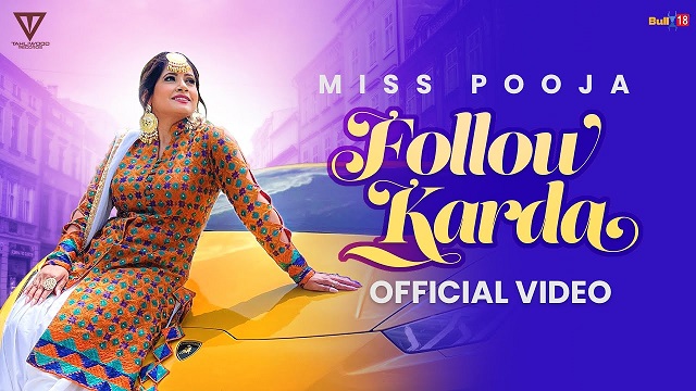 Follow Karda Lyrics Miss Pooja
