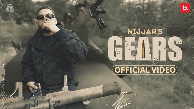 Gears Lyrics Nijjar