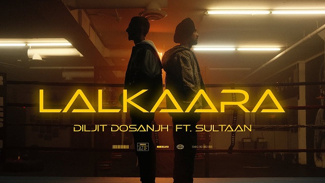 Lalkaara Lyrics - Diljit Dosanjh | Sultaan