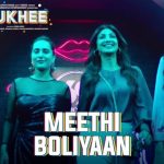 मीठी बोलियाँ Meethi Boliyaan Lyrics In Hindi (Sukhee) - Sachet Tandon