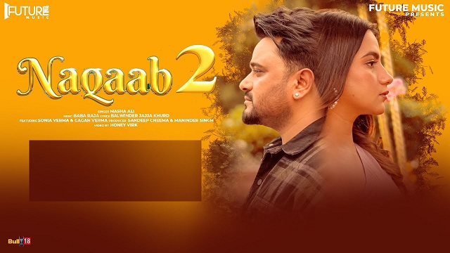 Naqaab 2 Lyrics Masha Ali