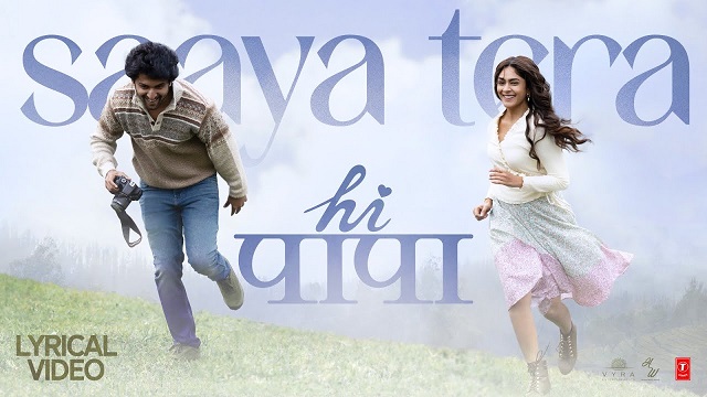 Saaya Tera Lyrics In Hindi - Hi Papa