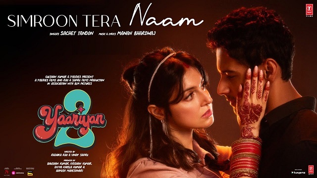 Simroon Tera Naam Lyrics In Hindi - Yaariyan 2