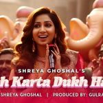 Sukh Karta Dukh Harta Lyrics In Hindi - Shreya Ghoshal