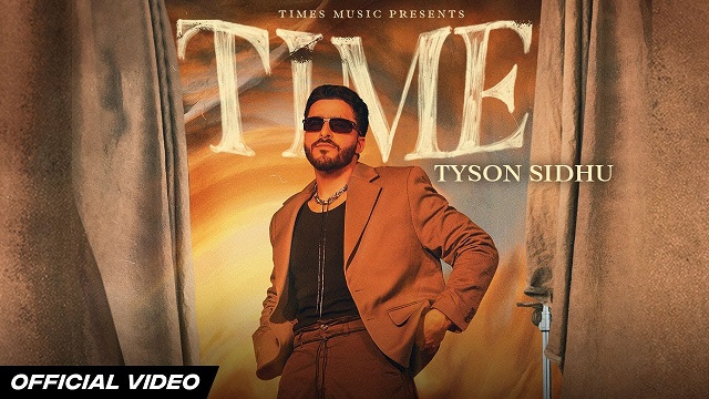 Time Lyrics - Tyson Sidhu