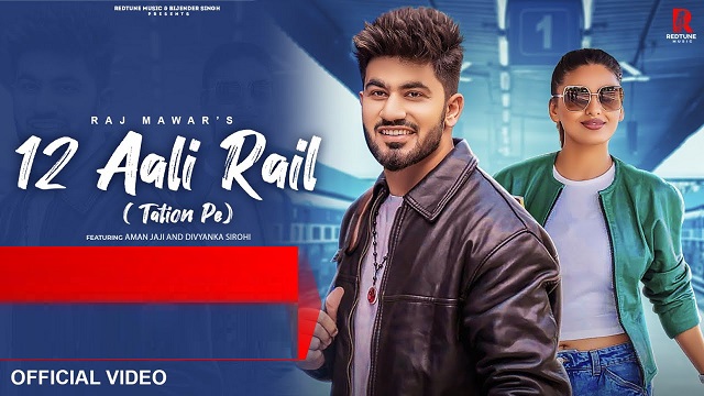 12 Aali Rail Lyrics Raj Mawar