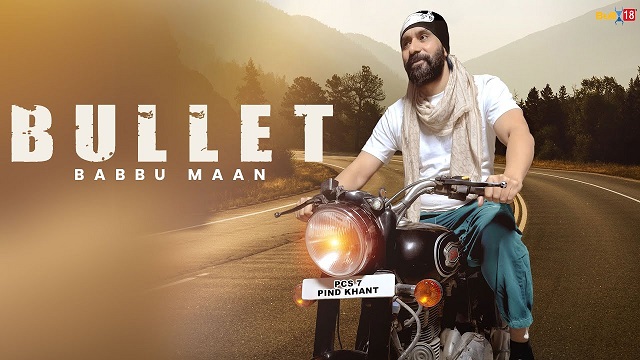 Bullet Lyrics Babbu Maan