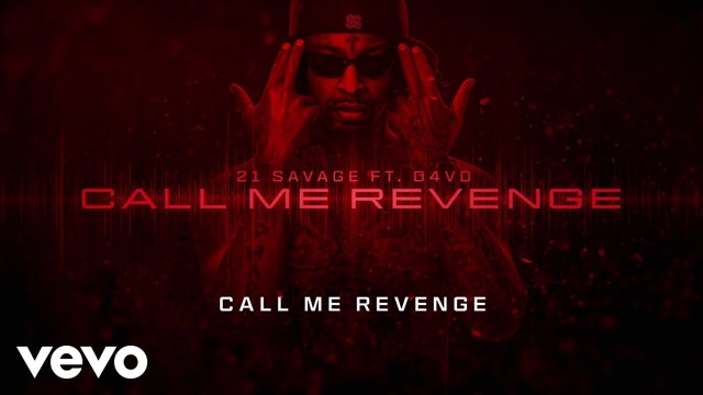 Call Me Revenge Lyrics - 21 Savage | D4vd