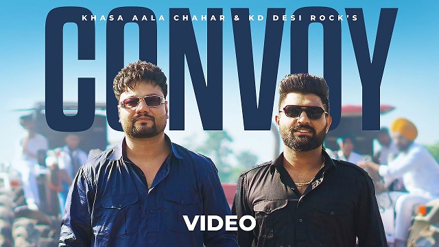 Convoy (Kafila) Lyrics - Khasa Aala Chahar | KD