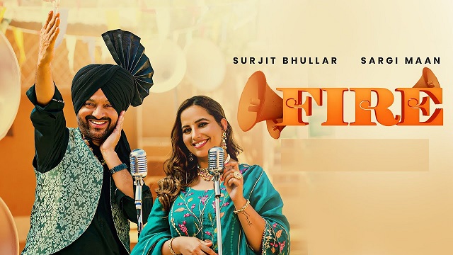 Fire Lyrics Surjit Bhullar | Sargi Maan