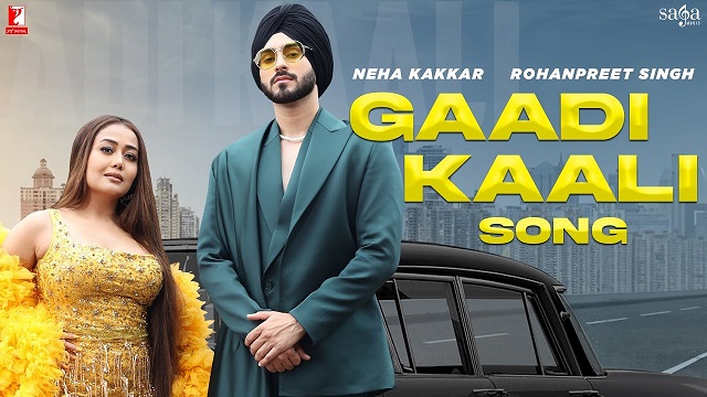 Gaadi Kaali Lyrics - Neha Kakkar | Rohanpreet Singh