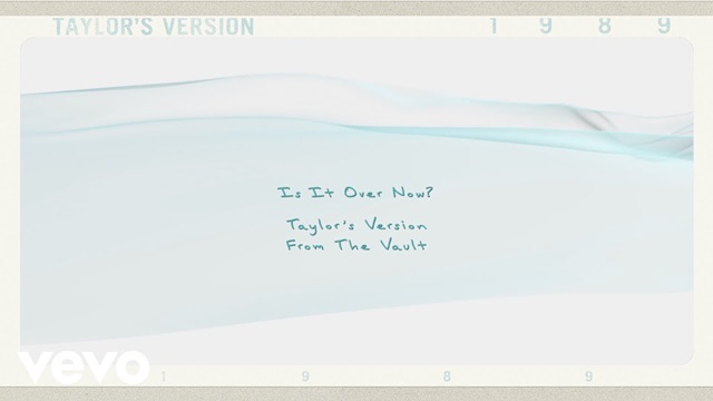 Is It Over Now Lyrics (Taylor's Version) - Taylor Swift