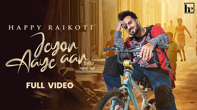 Jeyon Aaye Aa Lyrics Happy Raikoti