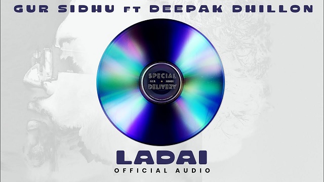 Ladai Lyrics - Gur Sidhu | Deepak Dhillon