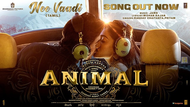 Nee Vaadi Lyrics - Animal (Tamil)