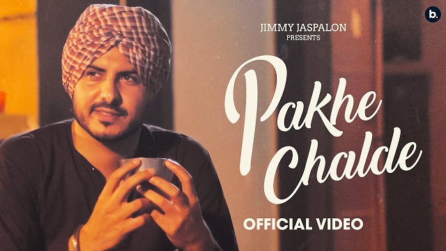 Pakhe Challde Lyrics - Jass Bajwa