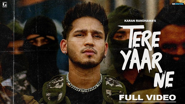 Tere Yaar Ne Lyrics Karan Randhawa | Deepak Dhillon