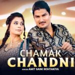 Chamak Chandni Lyrics Amit Saini Rohtakiya