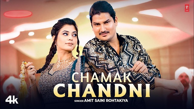 Chamak Chandni Lyrics Amit Saini Rohtakiya