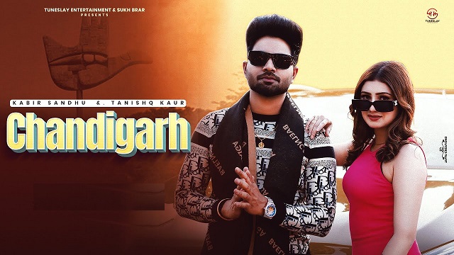 Chandigarh Lyrics Kabir Sandhu | Tanshiq Kaur