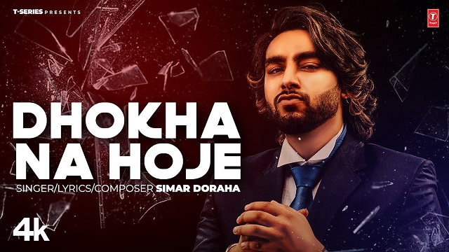 Dhokha Na Hoje Lyrics Simar Doraha