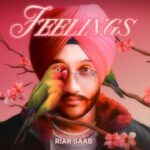 Feelings Lyrics - Riar Saab