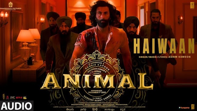 Haiwaan Lyrics In Hindi (Animal) - Ashim Kemson