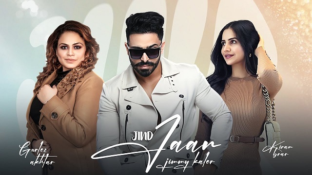 Jind Jaan Lyrics Jimmy Kaler | Gurlez Akhtar