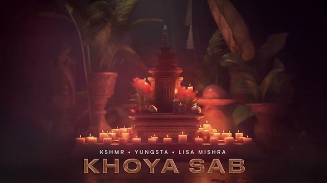 Khoya Sab Lyrics - Yungsta, Lisa Mishra | Kshmr