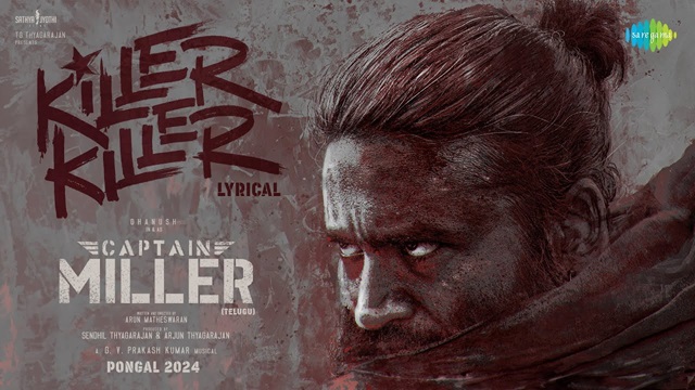 Killer Killer Lyrics Telugu (Captain Miller) - Hemachandra