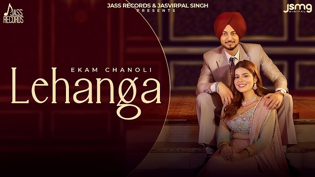 Lehanga Lyrics Ekam Chanoli