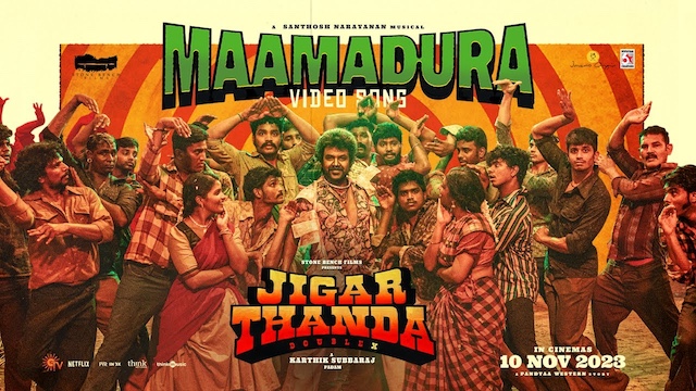 Maamadura Lyrics - Jigarthanda Doublex | Dhee