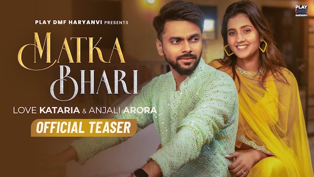 Matka Bhari Lyrics - Renuka Panwar | Love Kataria