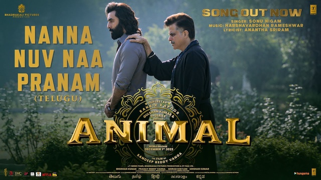 Nanna Nuv Naa Pranam Lyrics - Animal (Telugu)