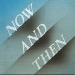 Now And Then Lyrics - The Beatles | John Lennon