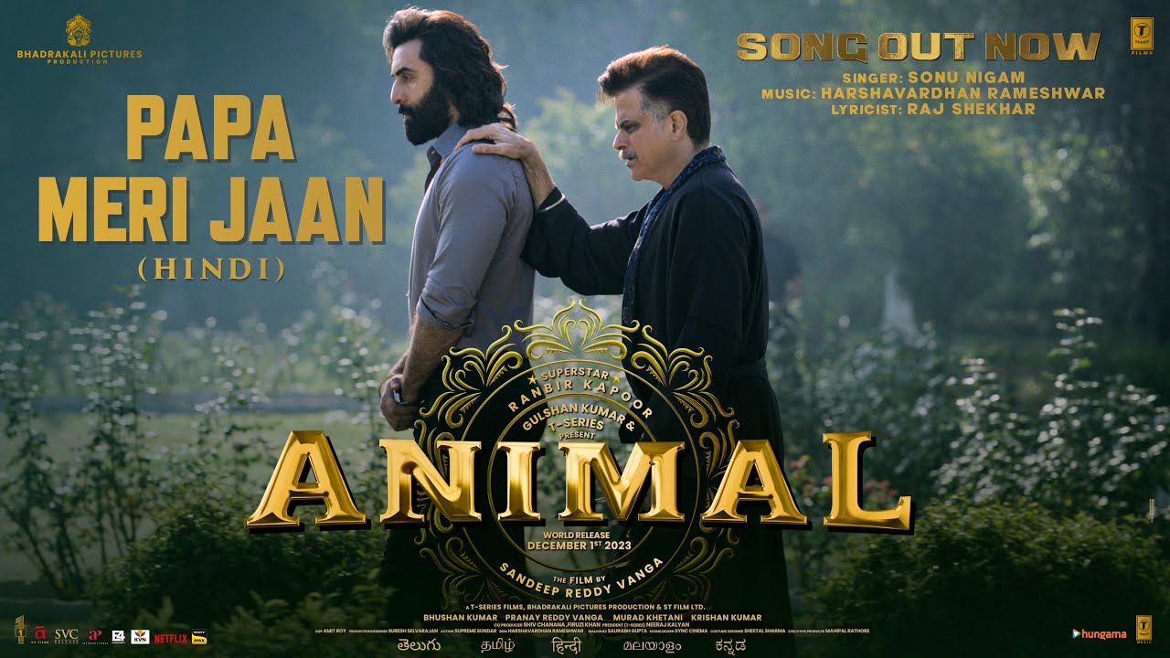 Papa Meri Jaan Lyrics In Hindi (Animal) - Sonu Nigam