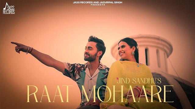 Raat Mohaare Lyrics Jind Sandhu