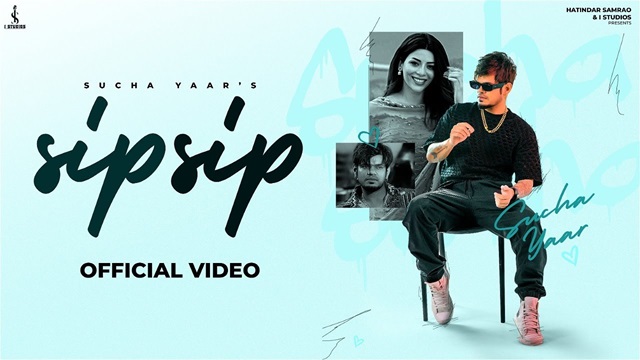 Sip Sip Lyrics - Sucha Yaar