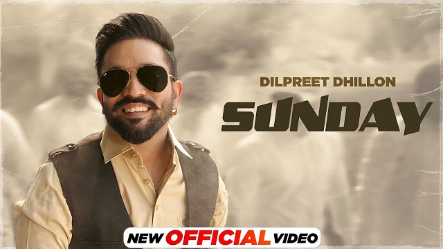 Sunday Lyrics Dilpreet Dhillon | Gurlez Akhtar