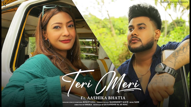 Teri Meri Lyrics - Kirat Gill | Aashika Bhatia