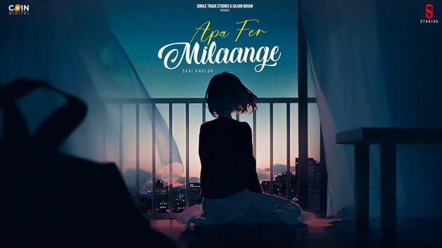 Apa Fer Milange Lyrics - Savi Kahlon