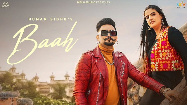 Baah Lyrics Hunar Sidhu