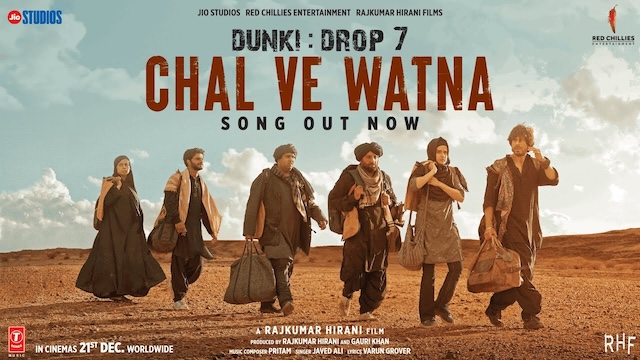 चल वे वतना Chal Ve Watna Lyrics In Hindi - Dunki
